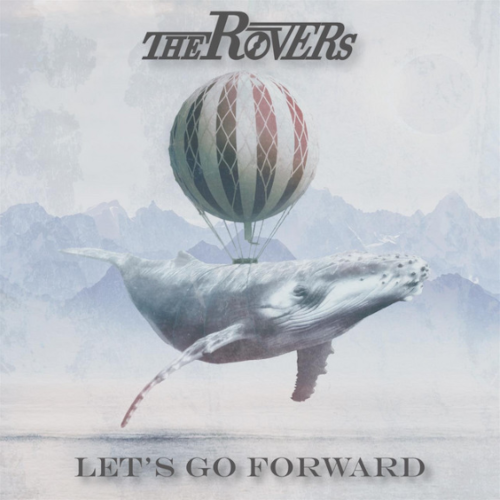 The Rovers - Let's go forward